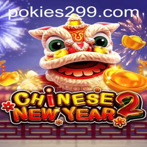 Exploring the Excitement of CHINESENEWYEAR2 with PoKies29: A Comprehensive Guide