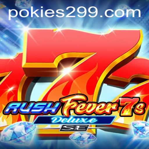 RushFever7sDeluxeSE: A Thrilling Journey into the World of PoKies29